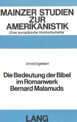 Die Bedeutung der Bibel im Romanwerk Bernard Malamuds