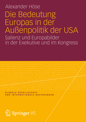 Die Bedeutung Europas in der Außenpolitik der USA von Höse,  Alexander