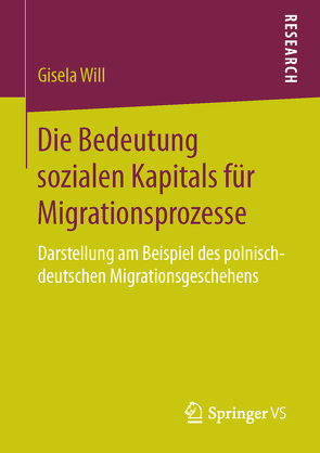 Die Bedeutung sozialen Kapitals für Migrationsprozesse von Will,  Gisela