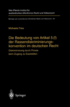 Die Bedeutung von Artikel 5(f) der Rassendiskriminierungskonvention im deutschen Recht von Fries,  Michaela