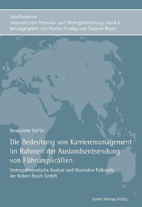 Die Bedeutung von Karrieremanagement im Rahmen der Auslandsentsendung von Führungskräften von Müller,  Bernadette