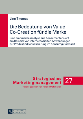 Die Bedeutung von Value Co-Creation für die Marke von Thomas,  Linn