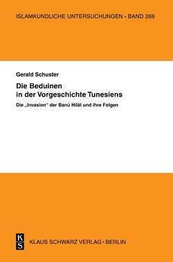 Die Beduinen in der Vorgeschichte Tunesiens von Schuster,  Gerald