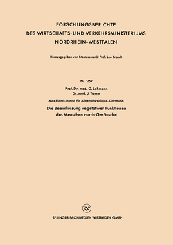 Die Beeinflussung vegetativer Funktionen des Menschen durch Geräusche von Lehmann,  Gunther