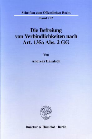 Die Befreiung von Verbindlichkeiten nach Art. 135a Abs. 2 GG. von Haratsch,  Andreas