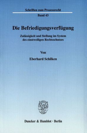 Die Befriedigungsverfügung. von Schilken,  Eberhard