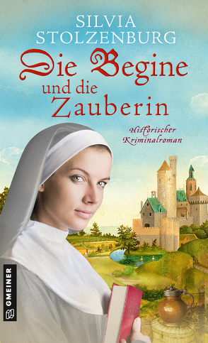 Die Begine und die Zauberin von Stolzenburg,  Silvia