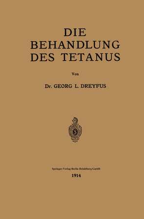 Die Behandlung des Tetanus von Dreyfus,  Georges L.