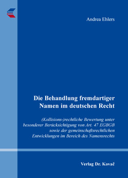 Die Behandlung fremdartiger Namen im deutschen Recht von Ehlers,  Andrea