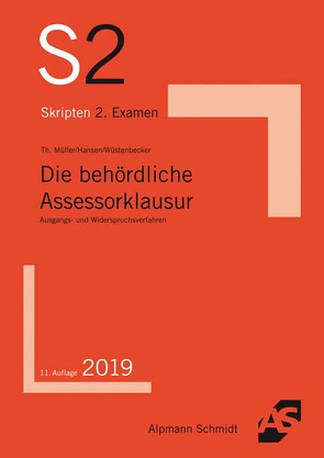 Die behördliche Assessorklausur von Hansen,  Frank, Mueller,  Thomas, Wüstenbecker,  Horst