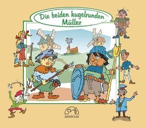 Die beiden kugelrunden Müller von Fischer,  Klaus, Wündsch,  Wolfgang