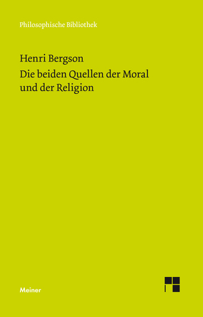 Die beiden Quellen der Moral und der Religion von Bergson,  Henri, Cassirer,  Ernst, Lerch,  Eugen