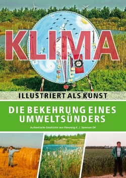 Die Bekehrung eines Umweltsünders von Sørensen,  Flemming K. J.