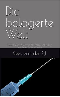 Die belagerte Welt von van der Pijl,  Kees