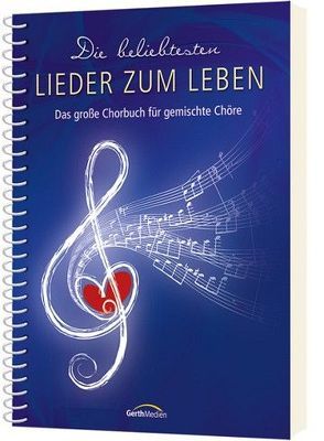 Die beliebtesten Lieder zum Leben – Liederbuch von Heizmann,  Klaus