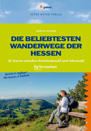 Die beliebtesten Wanderwege der Hessen von Sievers,  Annette