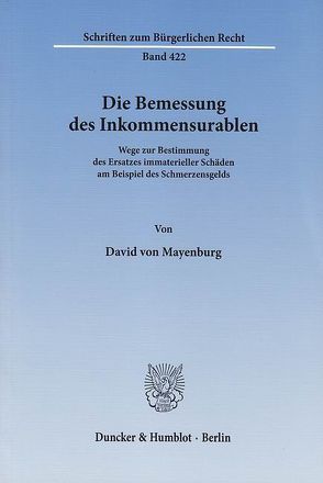 Die Bemessung des Inkommensurablen. von Mayenburg,  David von