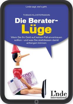 Die Berater-Lüge von Klostermann,  Tobias