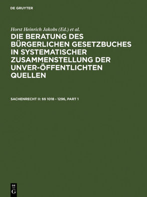 Die Beratung des Bürgerlichen Gesetzbuchs / Sachenrecht II: §§ 1018 – 1296 von Jakobs,  Horst Heinrich, Schubert,  Werner
