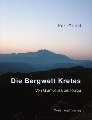 Die Bergwelt Kretas von Gratzl,  Karl