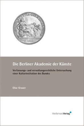 Die Berliner Akademie der Künste von Grauer,  Elise