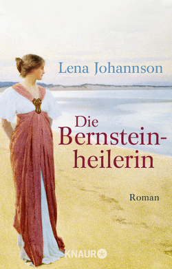 Die Bernsteinheilerin von Johannson,  Lena