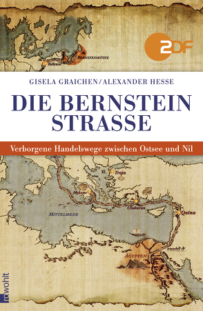 Die Bernsteinstraße von Graichen,  Gisela, Hesse,  Alexander