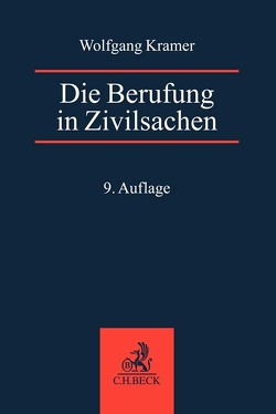 Die Berufung in Zivilsachen von Kramer,  Wolfgang, Schumann,  Claus-Dieter