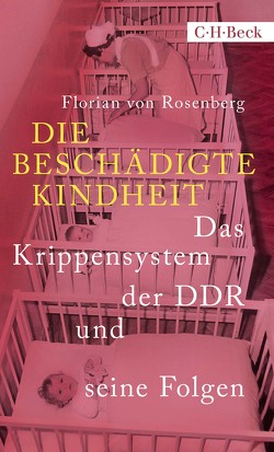Die beschädigte Kindheit von Rosenberg,  Florian von
