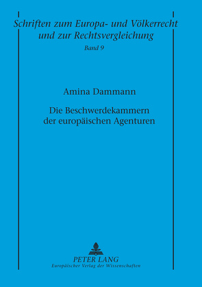 Die Beschwerdekammern der europäischen Agenturen von Dammann,  Amina