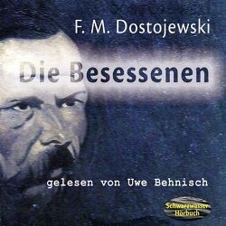 Die Besessenen von Behnisch,  Uwe, Dostojewski,  F. M.