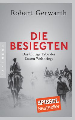 Die Besiegten von Gerwarth,  Robert, Weber,  Alexander