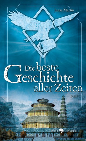 Die beste Geschichte aller Zeiten (eBook) von Martin,  Jonas