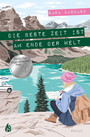 Die beste Zeit ist am Ende der Welt von Barnard,  Sara, Fliedner,  Hanna Christine