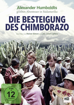 DIE BESTEIGUNG DES CHIMBORAZO (Sonderausgabe) von Liefers,  Jan Josef, Simon,  Rainer