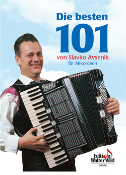 Die besten 101 von Avsenik,  Slavko