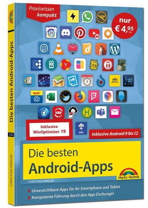 Die besten Android-Apps: Für dein Smartphone und Tablet – aktuell zu Android 12, 11, 10 und 9 von Immler,  Christian