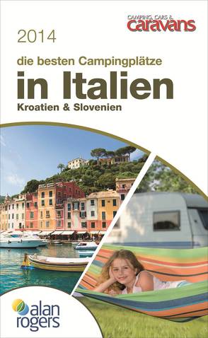 Die besten Campingplätze in Italien, Kroatien & Slowenien