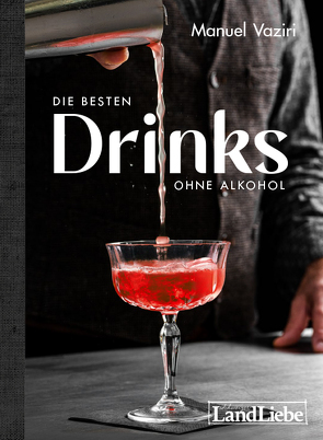 Die besten Drinks ohne Alkohol von Vaziri,  Manuel