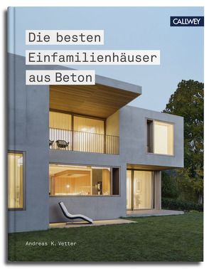 Die besten Einfamilienhäuser aus Beton von Vetter,  Andreas K