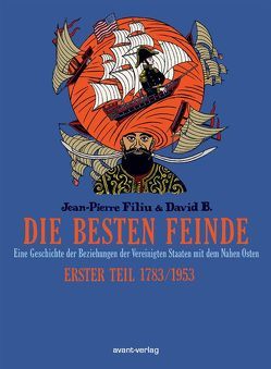 Die besten Feinde Bd. 1 von B,  David, Filiu,  Jean-Pierre, Ulrich,  Johann