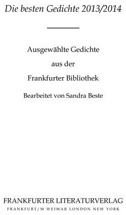 Die besten Gedichte 2013/2014 von Beste,  Sandra