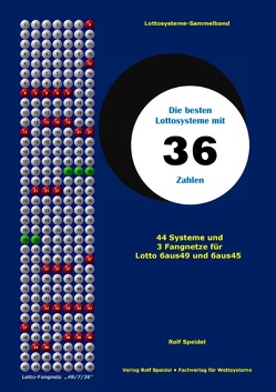 Die besten Lottosysteme mit 36 Zahlen von Speidel,  Rolf