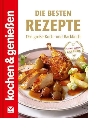 Die besten Rezepte von KOCHEN & GENIESSEN