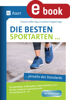 Die besten Sportarten jenseits des Standards von Leffler,  Thomas, Pargätzi,  Jonathan