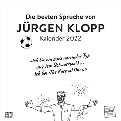 Die besten Sprüche von Jürgen Klopp 2022 – Wandkalender – Quadratformat 24 x 24 cm – Nicht nur für Fußballfans