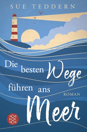 Die besten Wege führen ans Meer von Fischer,  Andrea, Teddern,  Sue