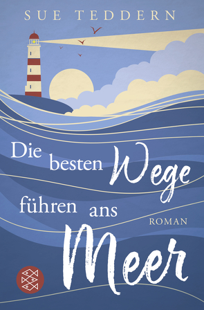 Die besten Wege führen ans Meer von Fischer,  Andrea, Teddern,  Sue