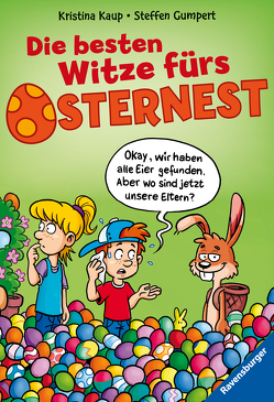 Die besten Witze fürs Osternest von Gumpert,  Steffen, Kaup,  Kristina