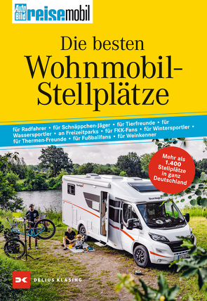 Die besten Wohnmobil-Stellplätze von Lehmann,  Jens